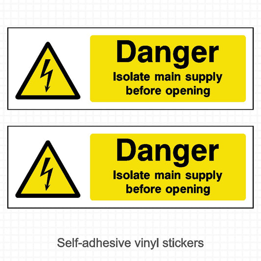 Danger Isolate Mains Supply Before Opening Electrical Warning Stickers